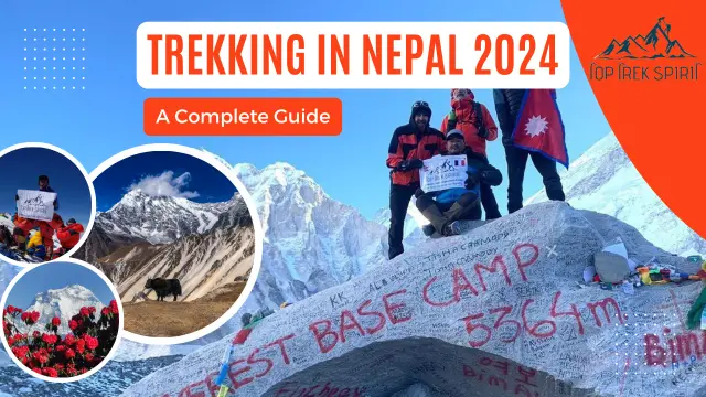 Trekking in Nepal 2024 – A Complete Guide